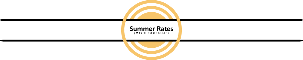 Summer Rates (May Through October)